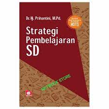106TAR208-STRATEGI DAN MODEL PEMBELAJARAN MI/SD-C1-SENIN 13.00-14.40-H.504