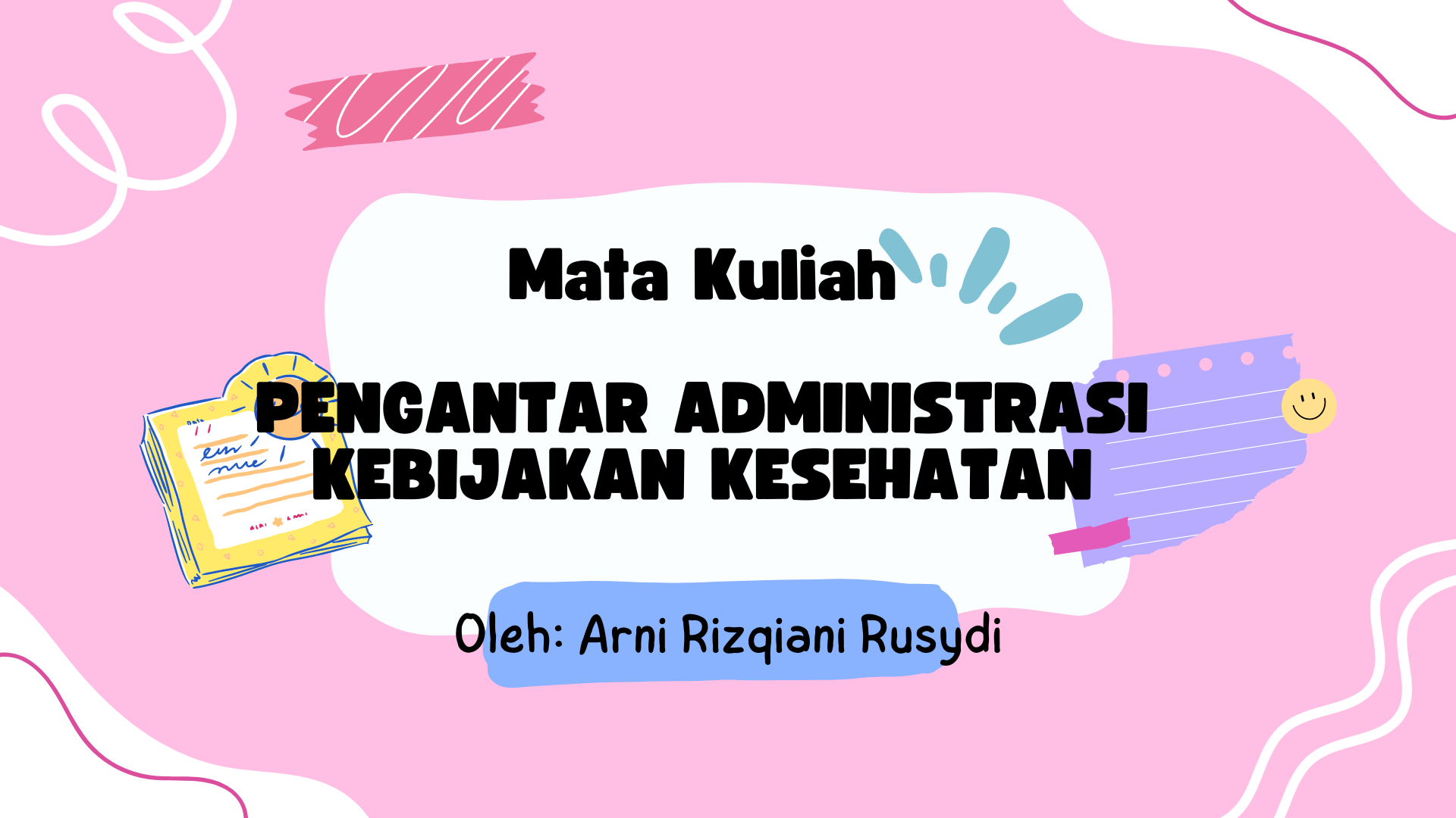 1412KM105 - 2023/2024 - B8 - PENGANTAR ADMINISTRASI KEBIJAKAN KESEHATAN