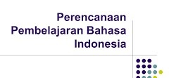 PERENCANAAN PEMBELAJARAN BAHASA INDONESIA C1 2023
