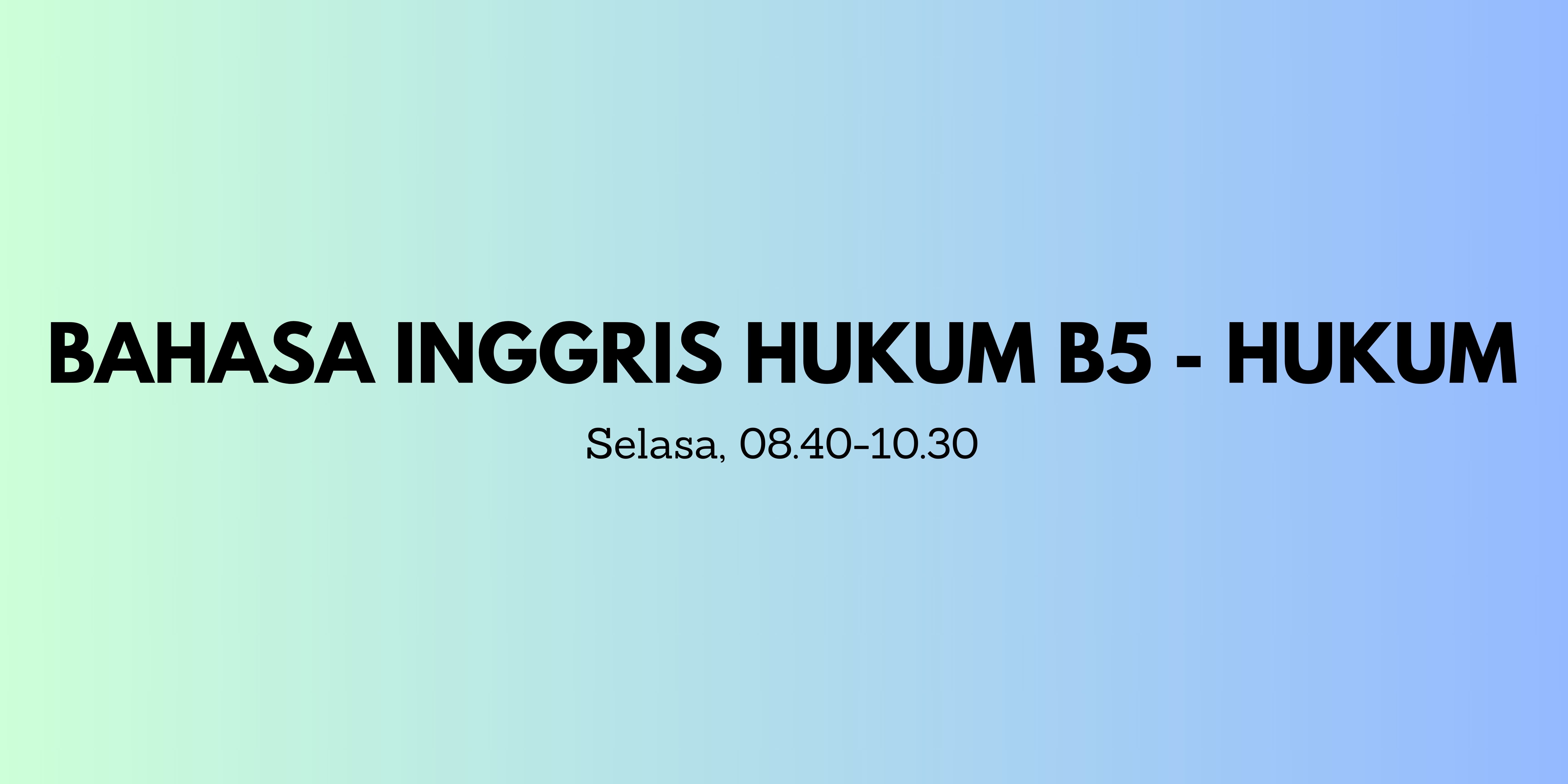 0402MU1103-2023/2024-B5 Bahasa Inggris Hukum