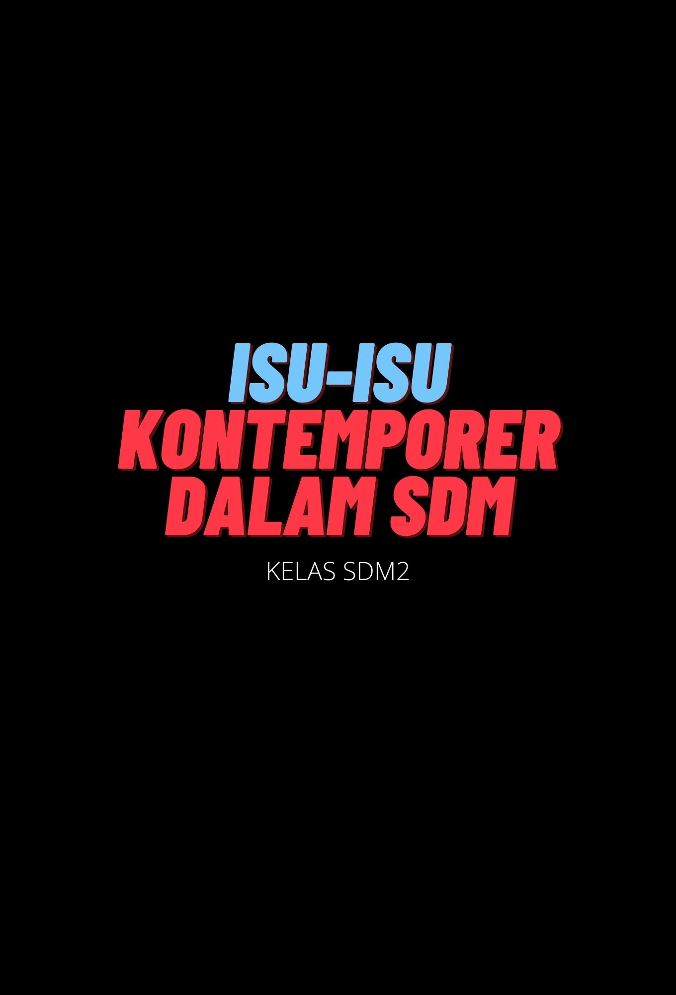 3KM2308-2022/2023-Isu-isu Kontemporer Dalam SDM-SDM2-N205