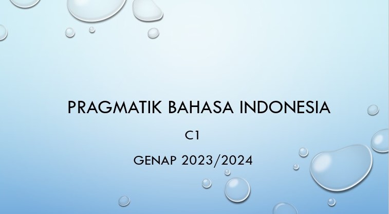 1862IK601-PRAGMATIK BAHASA INDONESIA C1 GENAP 2023-2024