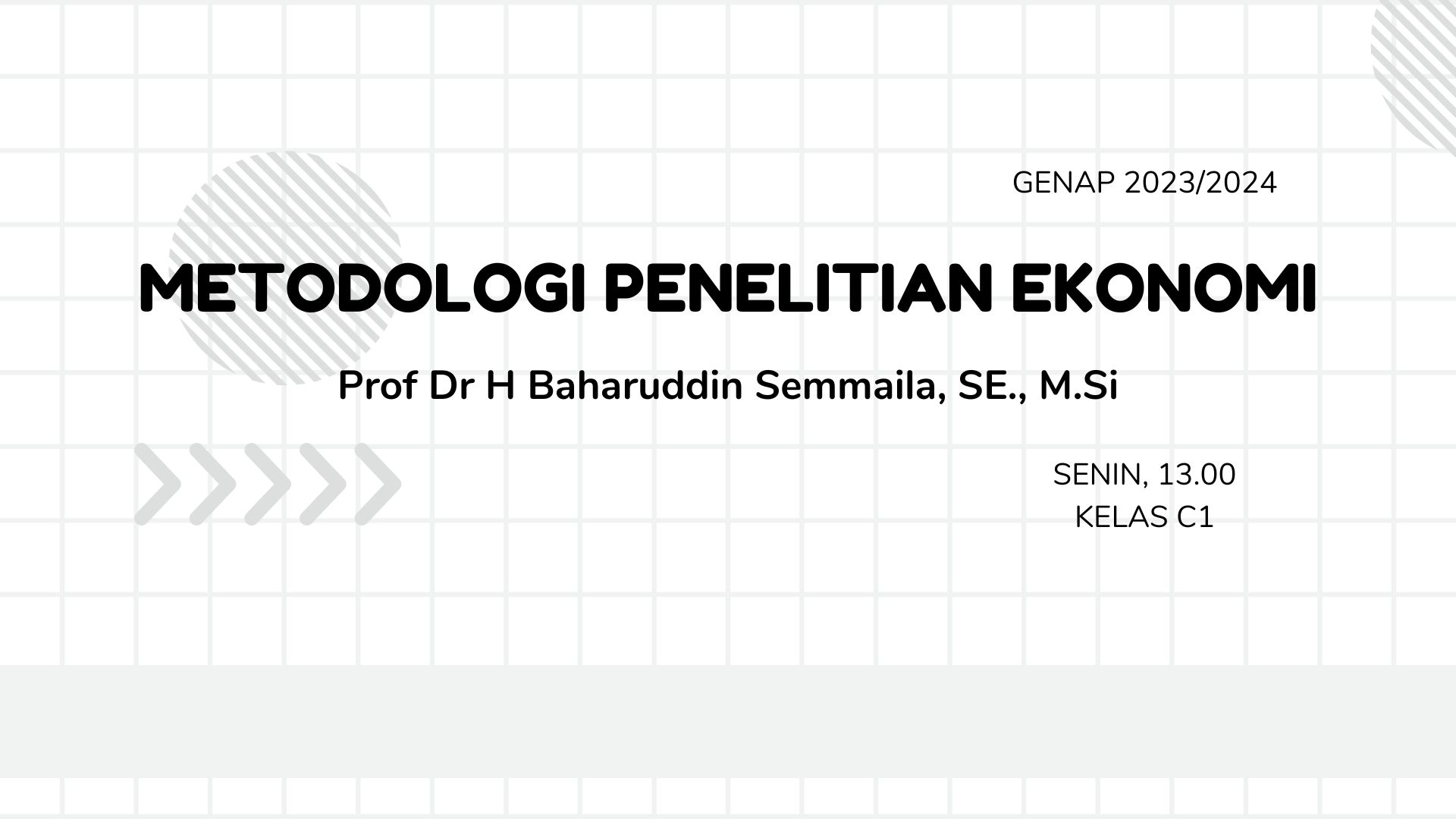 METODOLOGI PENELITIAN EKONOMI-0213EP321-GENAP 2023/2024-SENIN-13.00-C1