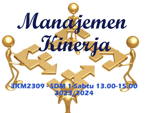 3KM2309-MSDM1- Manajemen Kinerja - Sabtu 13.00-15.00, Genap 23/24