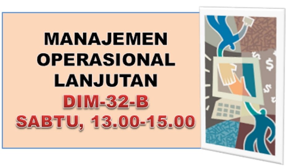 SG-2023/2024-MANAJEMEN OPERASIONAL LANJUTAN-DIM-32-B-A503