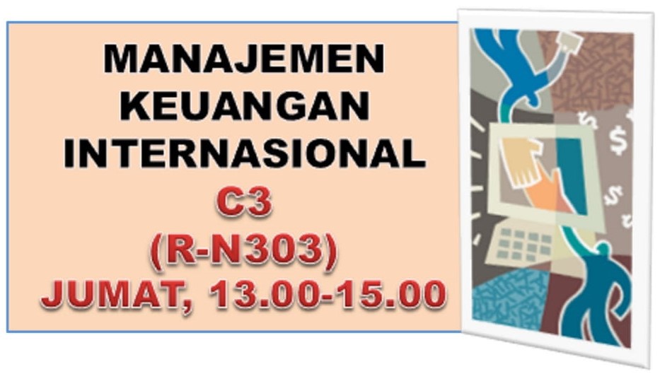 SEMESTER GENAP-2023/2024-MANAJEMEN KEUANGAN INTERNASIONAL-C3-N303