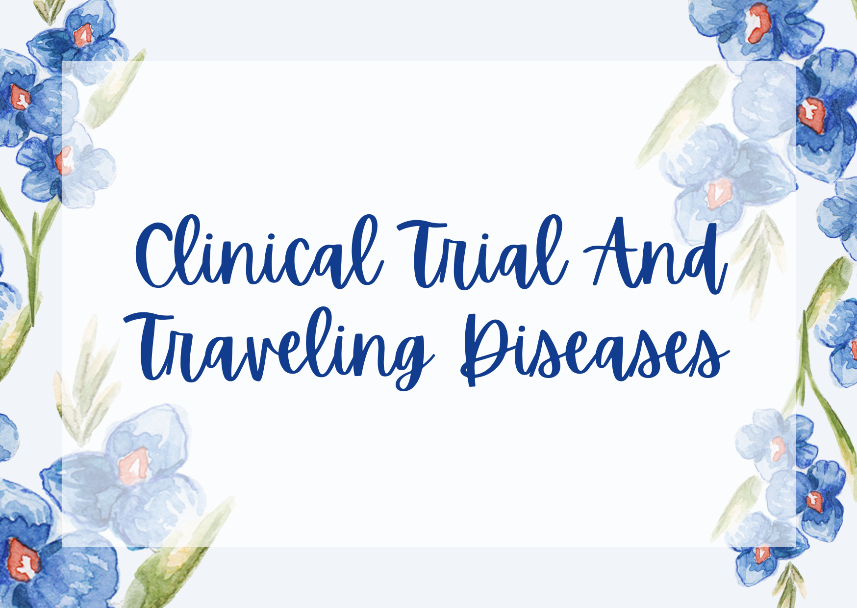 2KM3202 - 202302 - A11 - CLINICAL TRIAL AND TRAVELING DISEASES