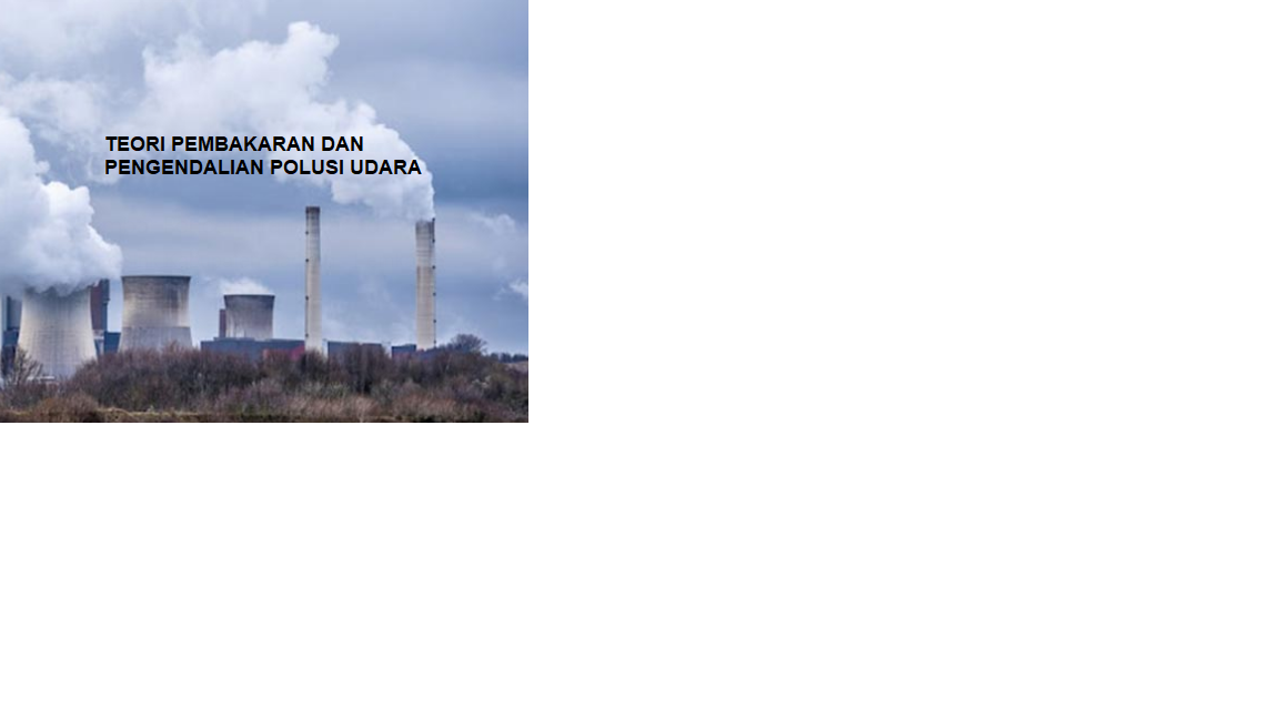 3TM1105 -20232-MTM1-Teori Pembakaran dan Pengendalian Polusi Udara