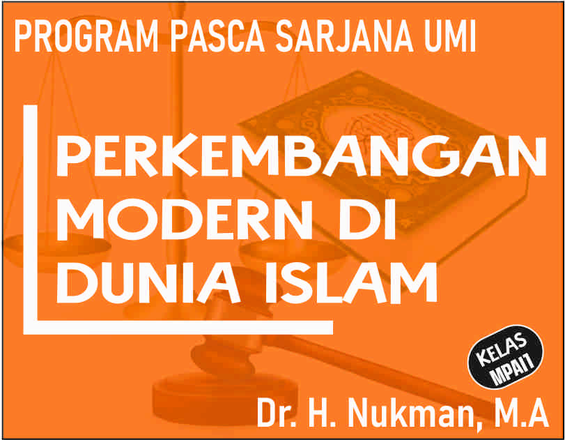 3PI1104/2023-2024/MPAI1/PERKEMBANGAN MODERN DI DUNIA ISLAM
