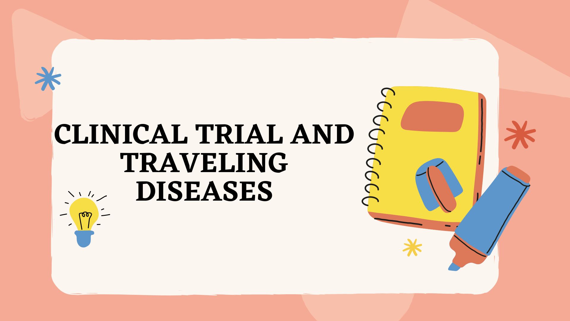 2KM3202-202401-A11-	CLINICAL TRIAL AND TRAVELING DISEASES