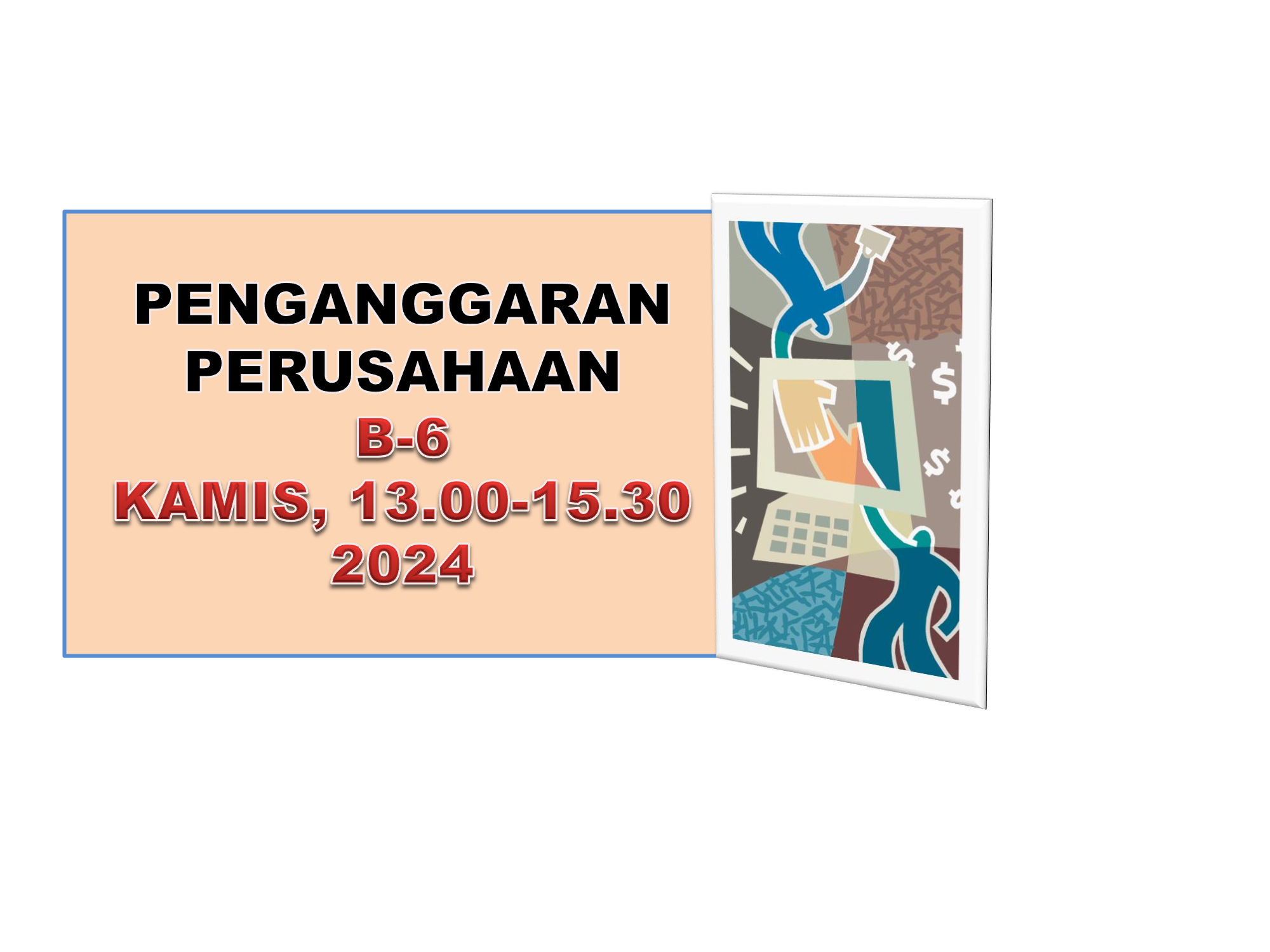 SEMESTER GANJIL-2024/2025-PENGANGGARAN PERUSAHAAN-B6