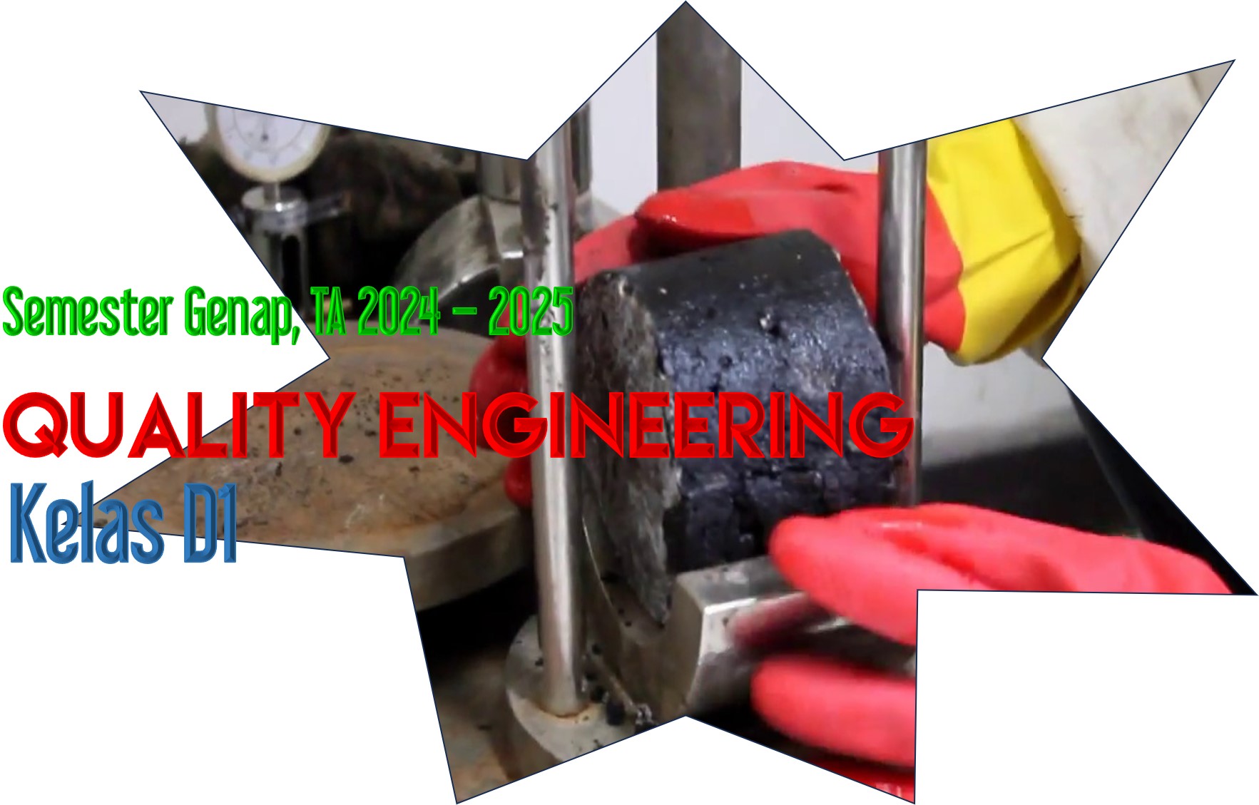 TA 2024-2025, GENAP - 0313TS471 - QUALITY ENGINEERING - KELAS D1
