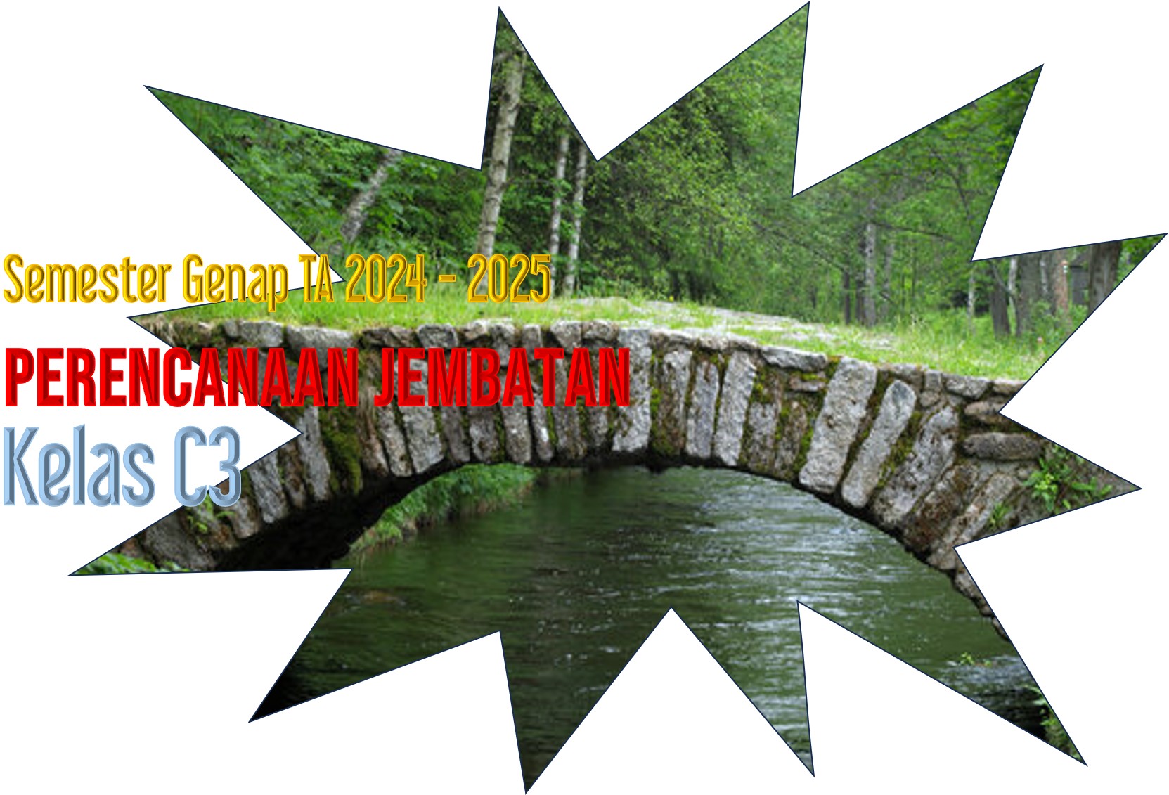 TA 2024-2025, GENAP - 0312TS4702 - PERENCANAAN JEMBATAN - KELAS C3
