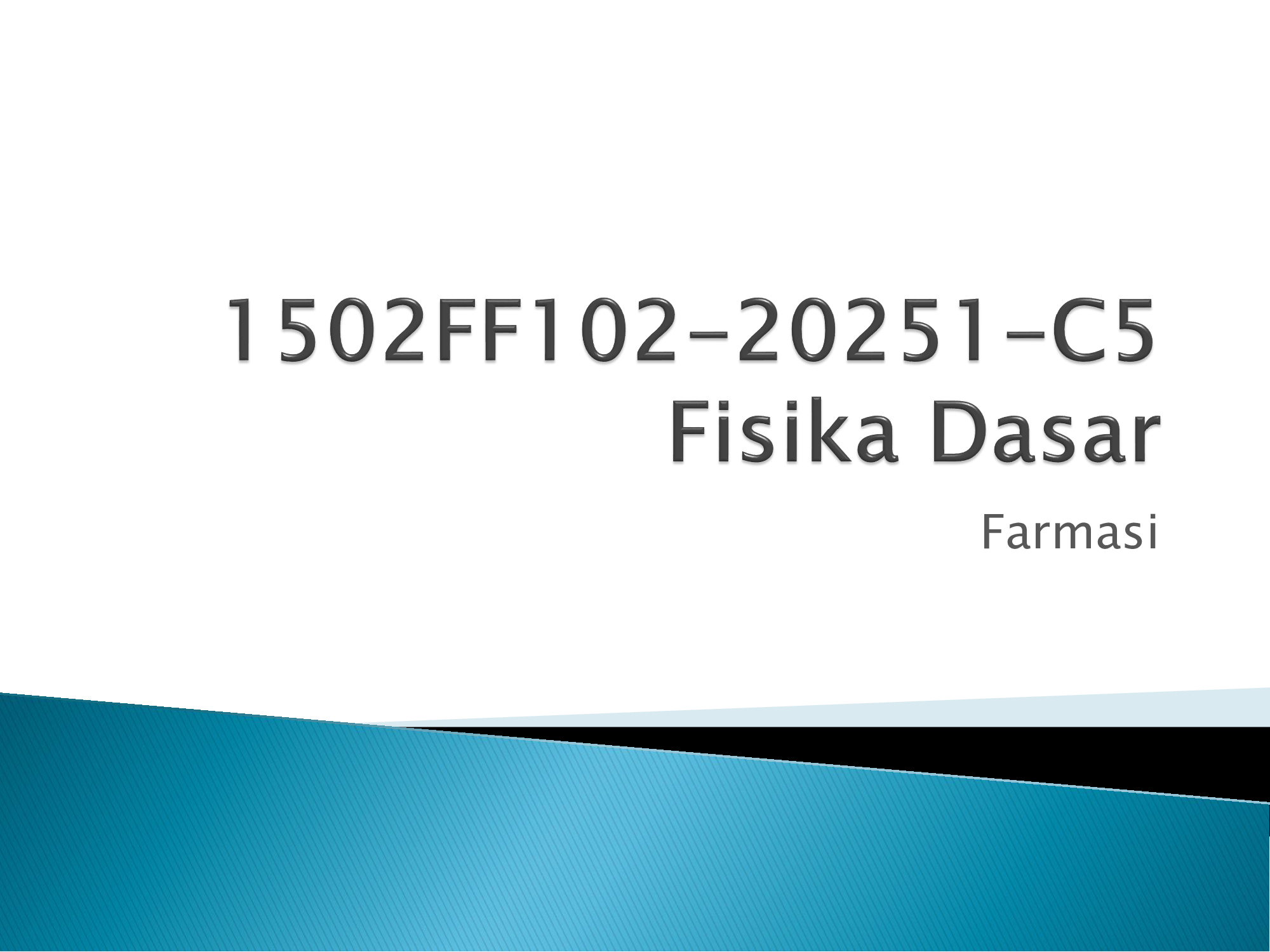 1502FF102-20251-C5 Fisika Dasar