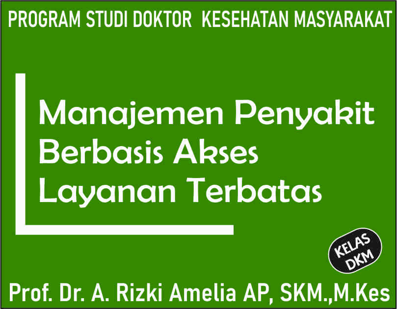 3DIKM16004/2025-2026/DKM02/	MANAJEMEN PENYAKIT BERBASIS AKSES LAYANAN TERBATAS