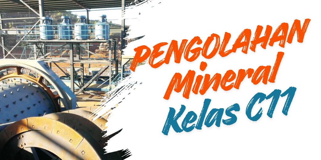 3 MKW 308 - Ganjil 2025/2026 – C11 - Pengolahan Mineral
