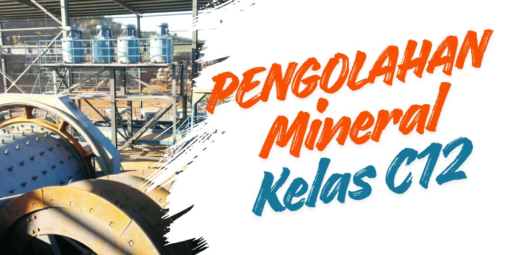 3 MKW 308 - Ganjil 2025/2026 – C12 - Pengolahan Mineral