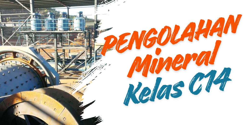 3 MKW 308 - Ganjil 2025/2026 – C14 - Pengolahan Mineral