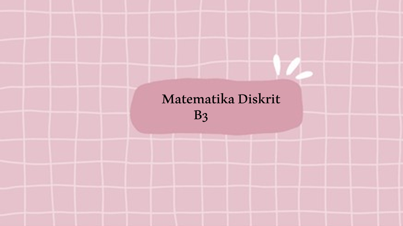 130202RP2	- 20252 - B3- MATEMATIKA DISKRIT