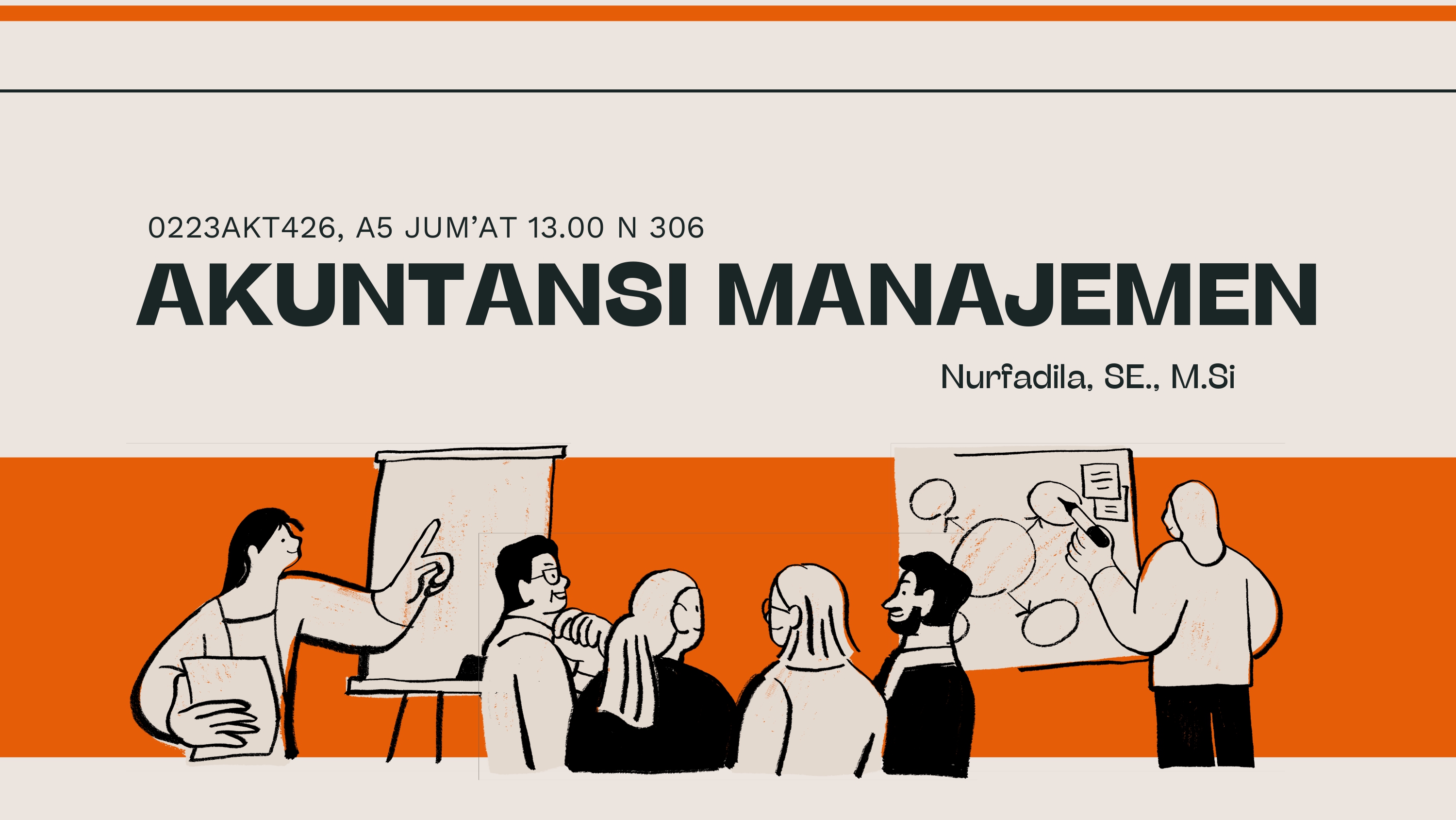 0223AKT426-AKUNTANSI MANAJEMEN-GENAP-2025/2026-A5-JUM'AT-13.00-N306