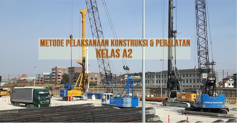 0312TS2406 - METODE PELAKSANAAN KONSTRUKSI DAN PERALATAN - A2