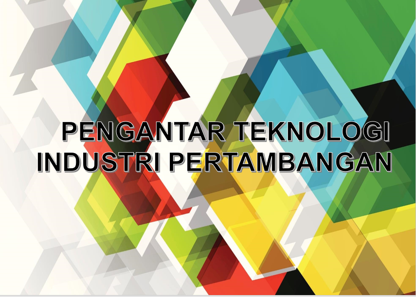 0932BB106-SP20202-C1-PENGANTAR TEKNOLOGI INDUSTRI PERTAMBANGAN 