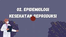 1412KPD617 - 202102 - C51 - EPIDEMIOLOGI KESEHATAN REPRODUKSI