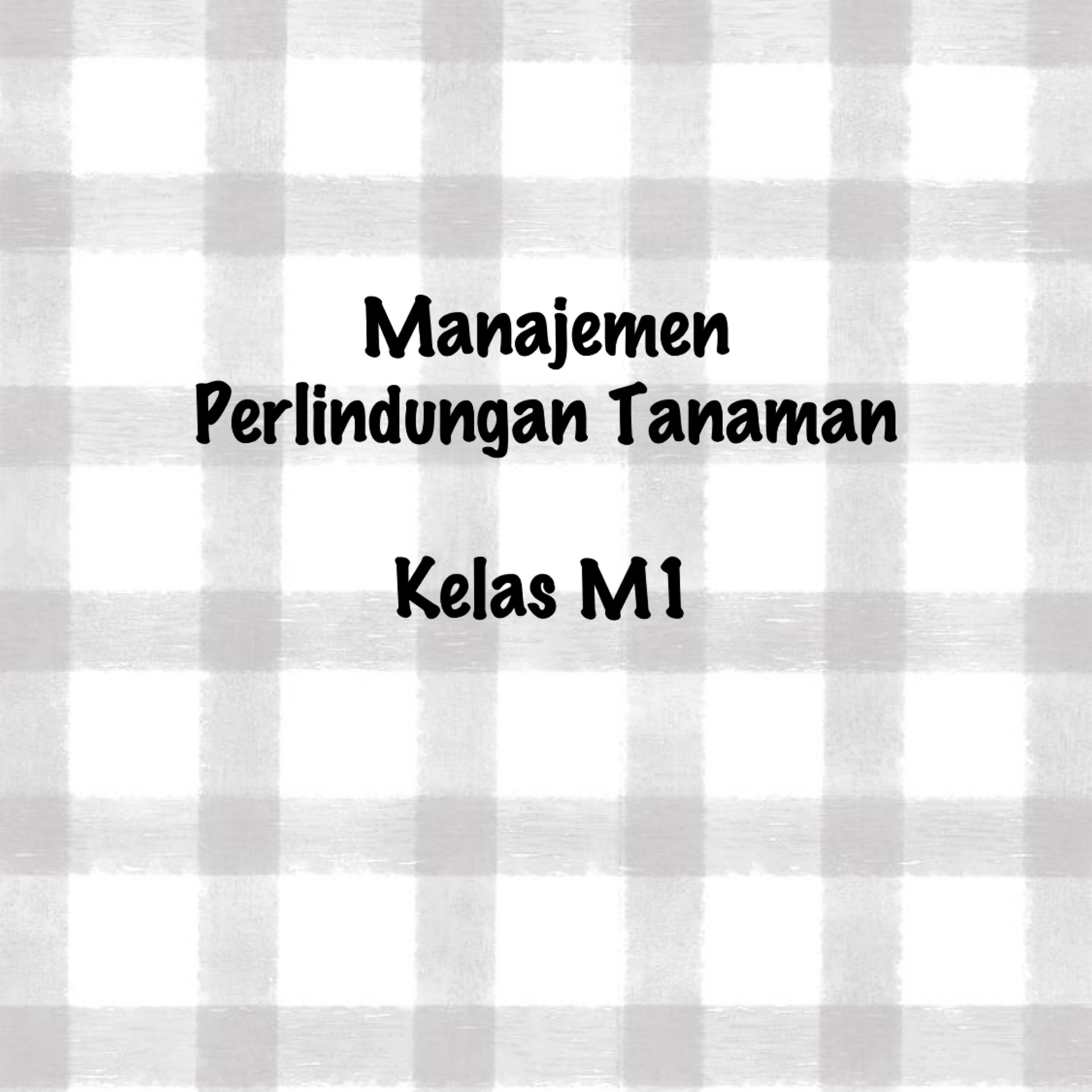 2MBKML507-2022/2023-Manajemen Perlindungan Tanaman-M1-M202