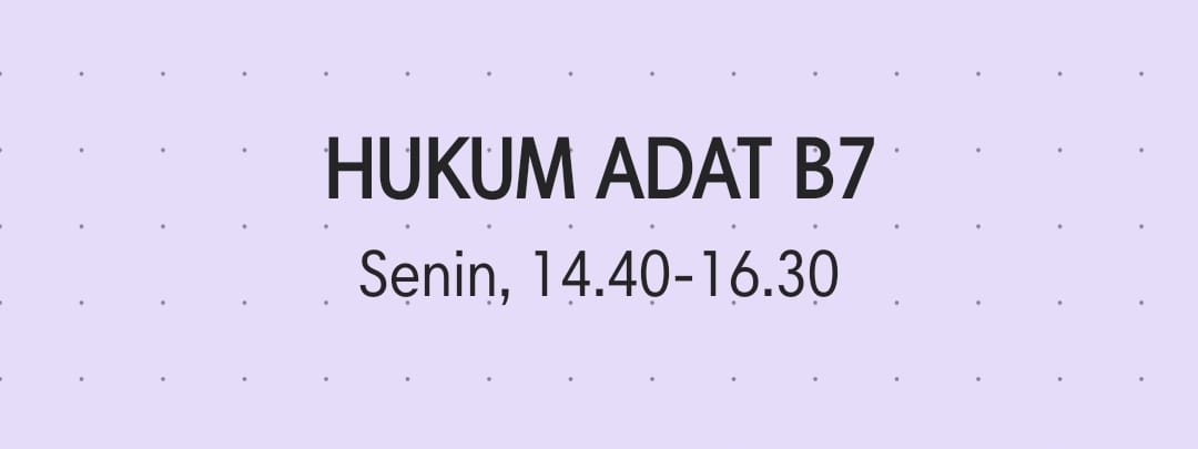 0402IH1214-2022/2023-B7 Hukum Adat