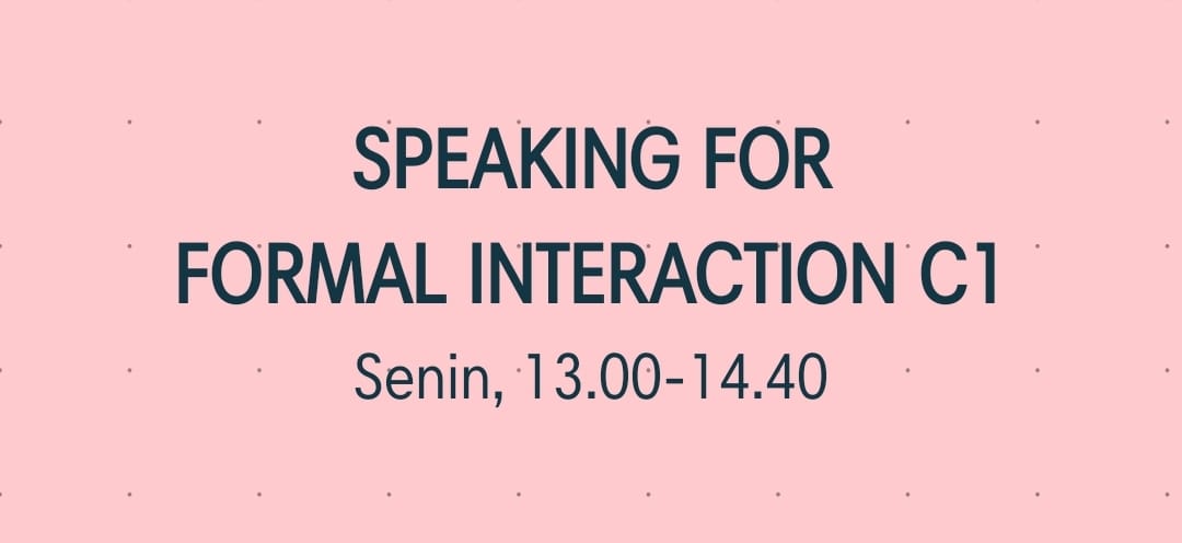 18642IK206-2022/2023-C1 Speaking for Formal Interaction