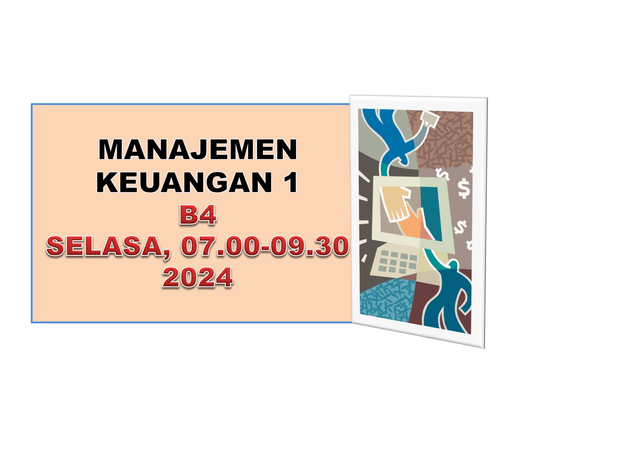 SEMESTER GANJIL-2024/2025-MANAJEMEN KEUANGAN 1-B4-2024