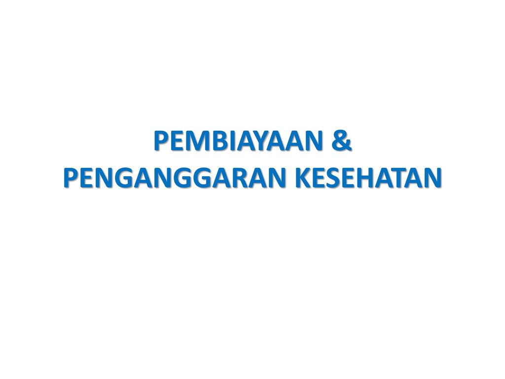 1412KM215-GENAP-2021/2022-PEMBIAYAAN DAN PENGANGGARAN KESEHATAN-B5-OB3301