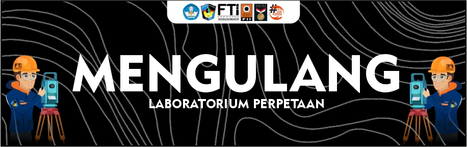 0933MY2002-2022/2023-Laboratorium Perpetaan-Tim Mengulang-Lab Perpetaan